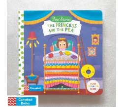 Campbell - First Stories : The Princess and the Pea - Push, Pull, Slide Book